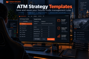 NinjaTrader ATM Strategy stop loss and profit target setup for disciplined futures trade management